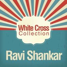 Ravi Shankar: White Cross Collection