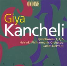 Helsinki Philharmonic Orchestra: Kancheli: Symphonies Nos. 1, 4 and 5