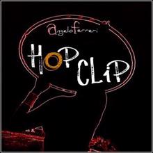 Angelo Ferreri: Hop Clip (Original Mix)