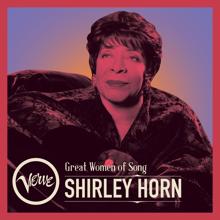 Shirley Horn: Great Women Of Song: Shirley Horn