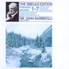 Sir John Barbirolli: The Sibelius Edition: Symphonies 1-7