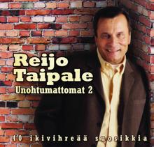 Reijo Taipale: Unohtumattomat 2