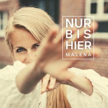 Maléna: Nur bis hier