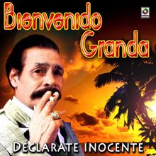 Bienvenido Granda: Declarate Inocente