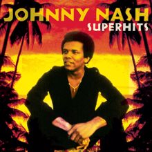 Johnny Nash: Johnny Nash Super Hits