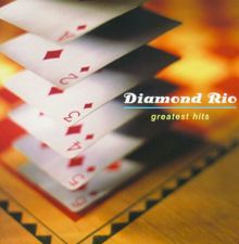 Diamond Rio: Greatest Hits