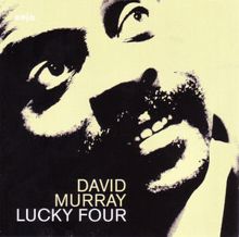 David Murray: Lucky Four