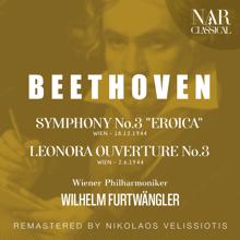 Wilhelm Furtwängler: BEETHOVEN: SYMPHONY No.3 "EROICA", LEONORA OUVERTURE No.3