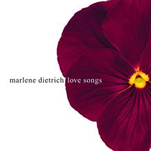 Marlene Dietrich: Love Songs