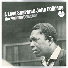 John Coltrane Quartet: A Love Supreme, Pt. IV - Psalm (Undubbed Version)