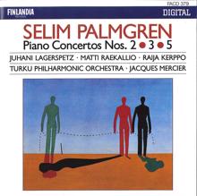 Turku Philharmonic Orchestra: Selim Palmgren : Piano Concertos 2, 3 & 5