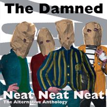 The Damned: Neat Neat Neat: The Alternative Anthology