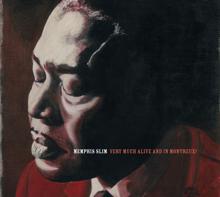 Memphis Slim: Very Much ALive And In Montreux