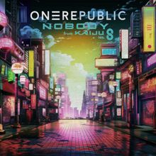 OneRepublic: Nobody (from Kaiju No. 8) (Nobodyfrom Kaiju No. 8)