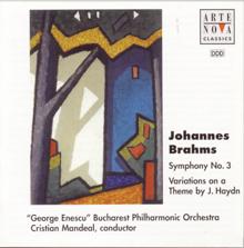 Cristian Mandeal: Brahms: Symphony No. 3/Variations On A Theme By J. Haydn