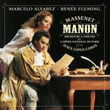 Renee Fleming;Marcelo Alvarez: 'Eh! j'imagine que cette belle enfant, c'est Manon, ma cousine!'