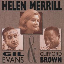 Helen Merrill: Helen Merrill With Clifford Brown & Gil Evans