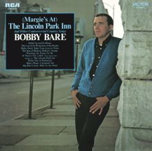 Bobby Bare: (Margie's At) The Lincoln Park Inn