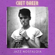 Chet Baker: Jazz Nostalgia