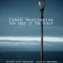 Dinah Washington: How Deep Is the Ocean