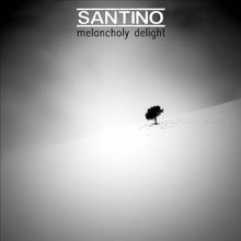 Santino: Melancholy Delight