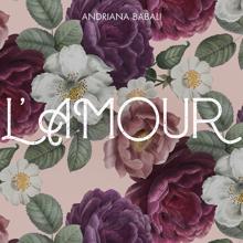 Andriana Babali: L' Amour