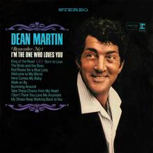 Dean Martin: (Remember Me) I'm the One That Loves You