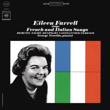 Eileen Farrell: Eileen Farrell Sings French and Italian Songs (Remastered)