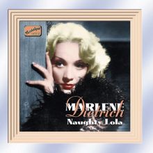 Marlene Dietrich: Dietrich, Marlene: Naughty Lola (1928-1941)