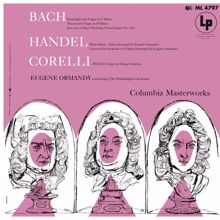 Eugene Ormandy: Ormandy Conducts Bach, Handel & Corelli (Remastered)