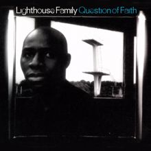 Lighthouse Family: Question Of Faith