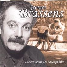 Georges Brassens: Les amoureux des bancs publics