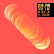 Bonnie Tyler: Total Eclipse of the Heart (Full Moon Remix)