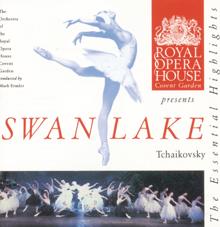 The Orchestra of the Royal Opera House, Covent Garden: Tchaikovsky: Swan Lake Highlights