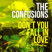 The Confusions: Don't You Fall in Love