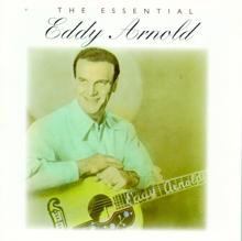 Eddy Arnold: The Essential Eddy Arnold