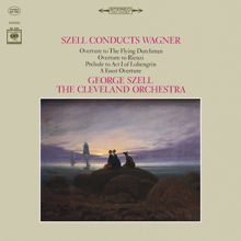 George Szell: George Szell Conducts Wagner ((Remastered))