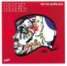 Jacques Brel: Ne Me Quitte Pas