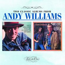 Andy Williams: You Lay So Easy On My Mind / Let's Love While We Can