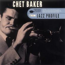 Chet Baker: Jazz Profile: Chet Baker