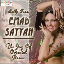 Emad Sayyah: The Joy of Oriental Dance