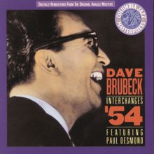 DAVE BRUBECK: Interchanges '54