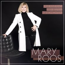 Mary Roos: Am Anfang der besten Geschichten