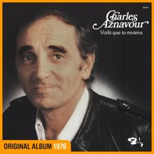 Charles Aznavour: Voilà que tu reviens