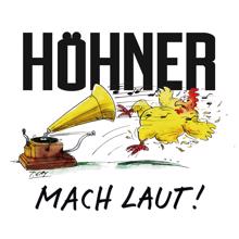 Höhner: Mach laut!