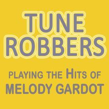 Tune Robbers: Tune Robbers Playing the Hits of Melody Gardot