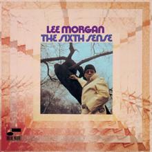 Lee Morgan: The Sixth Sense