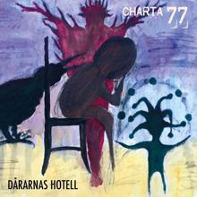 Charta 77: Dårarnas Hotell