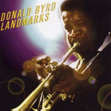 Donald Byrd: Landmarks