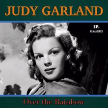 Judy Garland: Over the Rainbow (Remastered)